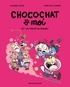 CHOCOCHAT , TOME 01 - HE ! J'AI TROUVE UN HUMAIN !