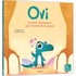 OVI LE PETIT DINOSAURE QUI VOULAIT ETRE GRAND