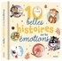 10 BELLES HISTOIRES SUR LES EMOTIONS
