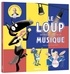 LE LOUP QUI VOULAIT FAIRE DE LA MUSIQUE