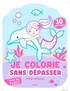 JE COLORIE SANS DEPASSER - JOLIES SIRENES - AVEC DU FLUO !