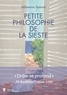 PETITE PHILOSOPHIE DE LA SIESTE