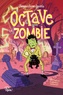 OCTAVE LE ZOMBIE