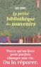 LA PETITE BIBLIOTHEQUE DES SOUVENIRS
