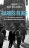 BARBES BLUES - UNE HISTOIRE POPULAIRE DE L'IMMIGRATION MAGHREBINE