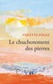 LE CHUCHOTEMENT DES PIERRES