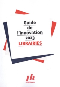  Livres Hebdo - Guide de l'innovation, Librairies.