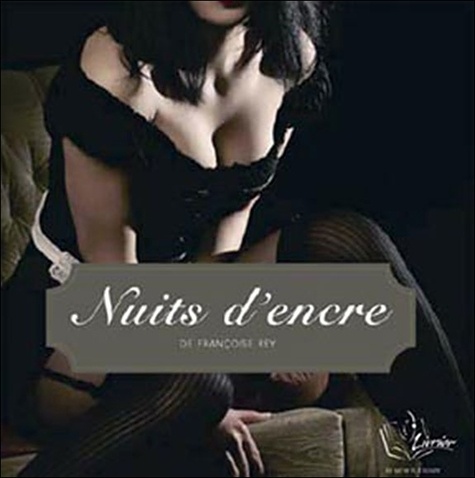 Françoise Rey - Nuits d'encre. 4 CD audio
