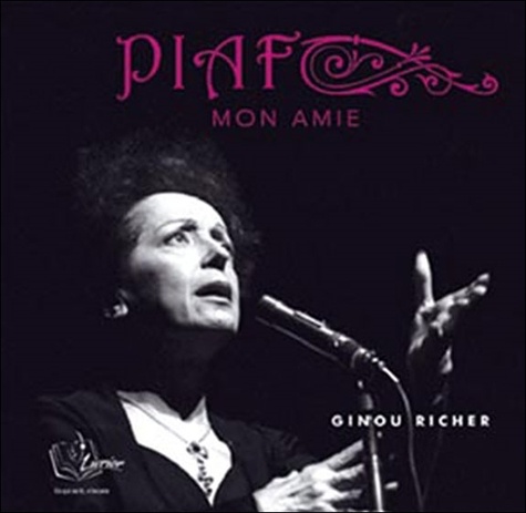 Ginou Richer - Piaf, mon amie - CD audio MP3.