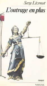L'outrage en plus