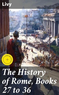 The History of Rome, Books 27 to 36