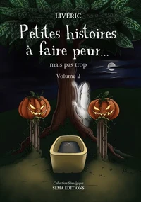 Petites histoires à faire peur... Mais pas trop