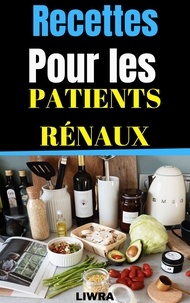  Liwra - Recettes Pour Les Patients Rénaux.