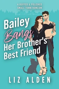 Bailey Bangs Her Brother’s Best Friend