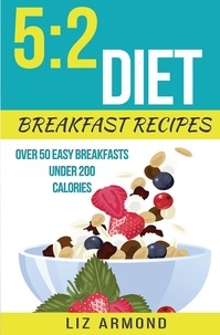  Liz Armond - 5:2 Diet Breakfast Recipes - 5:2 Diet, #1.