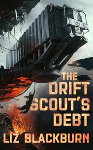 The Drift Scout's Debt