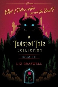 Liz Braswell - TWISTED TALE COLLECTION.