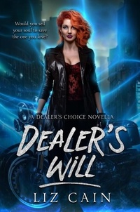  Liz Cain - Dealer's Will - Dealer's Choice: An Urban Fantasy Story, #0.5.
