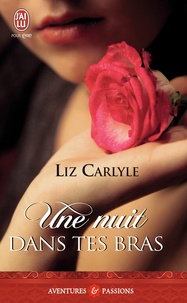 Liz Carlyle - Une nuit dans tes bras.