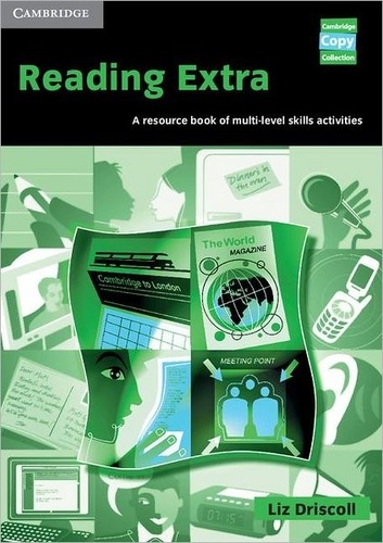 Liz Driscoll - Reading  Extra - A resource book of multi-level skills activities.