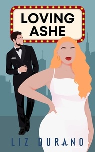  Liz Durano - Loving Ashe - Celebrity Series, #1.