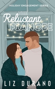  Liz Durano - The Reluctant Fiancee - Holiday Engagement, #2.