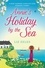 Annie's Holiday by the Sea. A heartwarming laugh out loud romantic comedy