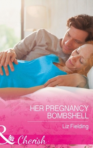 Liz Fielding - Her Pregnancy Bombshell.