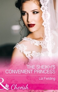 Liz Fielding - The Sheikh's Convenient Princess.