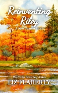  Liz Flaherty - Reinventing Riley - A New Season, #2.
