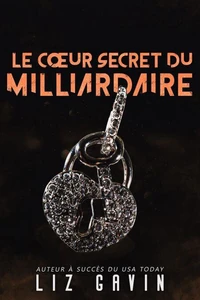 Le cœur secret du milliardaire