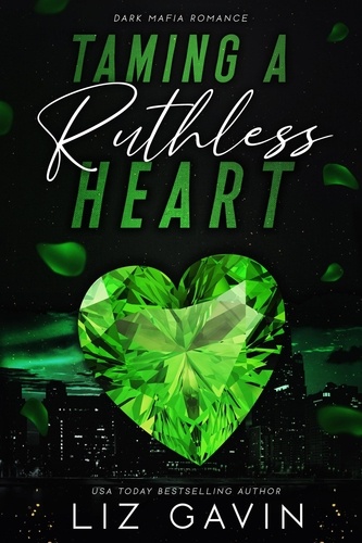  Liz Gavin - Taming a Ruthless Heart - Muse of Darkness, #5.