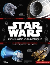 Liz Heinecke et Cole Horton - Star Wars - Mon labo galactique.