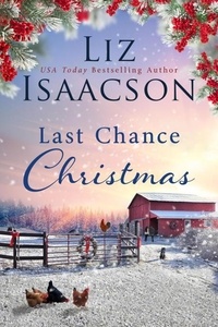 Liz Isaacson - Last Chance Christmas - Last Chance Ranch Romance, #6.