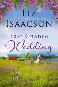  Liz Isaacson - Last Chance Wedding - Last Chance Ranch Romance, #3.