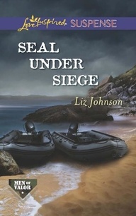 Liz Johnson - Seal Under Siege.