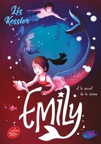 Liz Kessler - Emily Windsnap Tome 4 : Emily et le secret de la sirène.