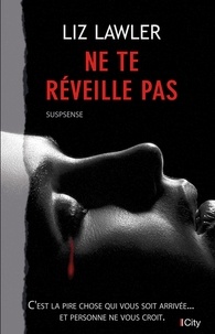 Ebook téléchargements torrent pdf Ne te réveille pas (French Edition) par Liz Lawler 9782824612072 ePub RTF