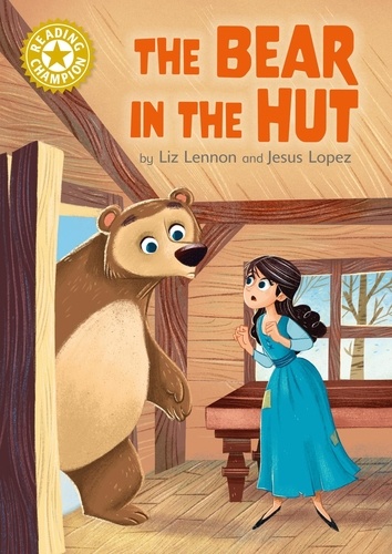 The Bear in the Hut. Independent Reading Gold 9