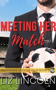  Liz Lincoln - Meeting Her Match - Milwaukee Soccer Club, #2.