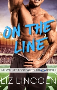  Liz Lincoln - On the Line - Milwaukee Football Club, #1.
