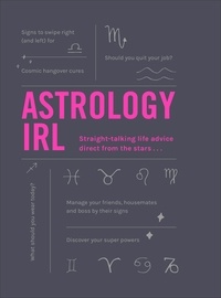 Liz Marvin et Francesca Oddie - Astrology IRL - Whatever the drama, the stars have the answer ….
