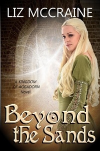  Liz McCraine - Beyond the Sands - Kingdom of Aggadorn, #3.