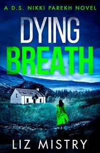 Liz Mistry - Dying Breath.