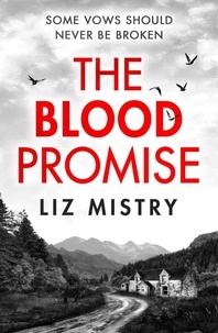 Liz Mistry - The Blood Promise.