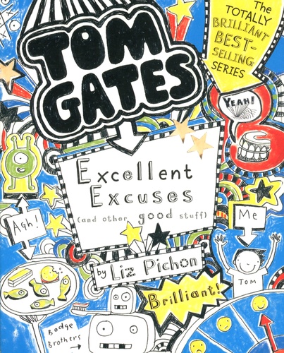 Tom Gates  Excellent Excuses (and other good stuff)