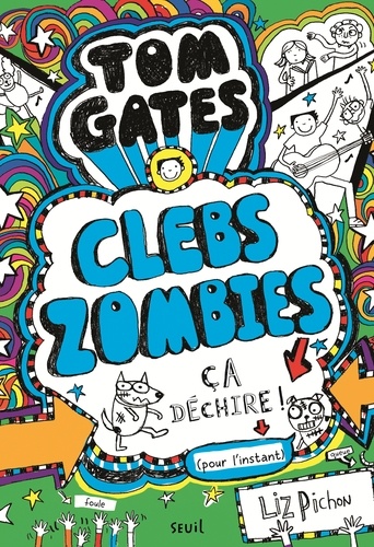 Tom Gates Tome 11 Clebs Zombies, ça déchire ! (pour l'instant)
