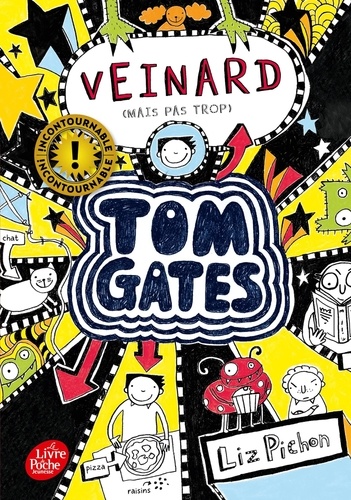 Tom Gates Tome 7 Veinard (mais pas trop)
