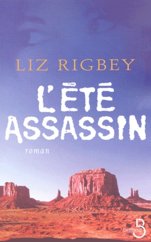 Liz Rigbey - L'été assassin.