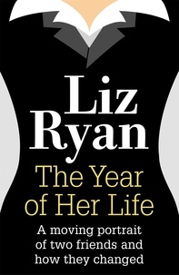 Liz Ryan - The Year of Her Life.